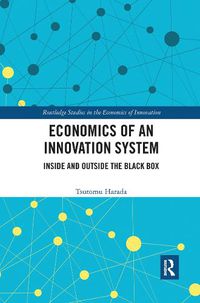 Cover image for Economics of an Innovation System: Inside and Outside the Black Box