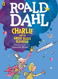 Cover image for Charlie and the Great Glass Elevator (colour edition)