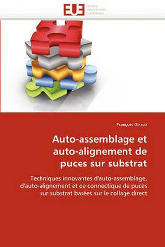 Cover image for Auto-Assemblage Et Auto-Alignement de Puces Sur Substrat