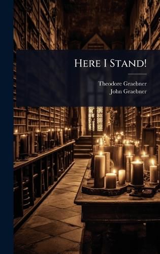 Cover image for Here I Stand!