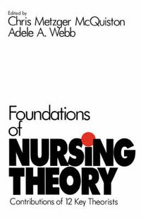 Cover image for Foundations of Nursing Theory: Contributions of 12 Key Theorists