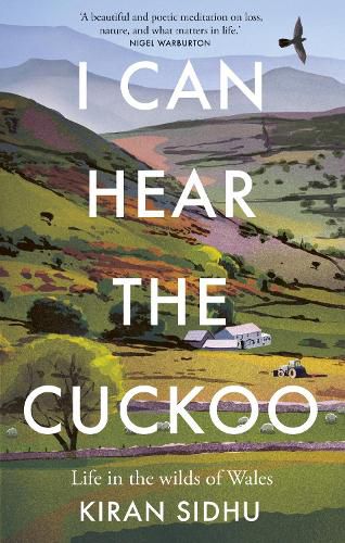 Cover image for I Can Hear the Cuckoo: Life in the Wilds of Wales