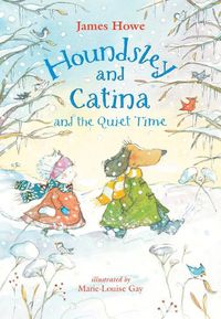 Cover image for Houndsley and Catina and the Quiet Time