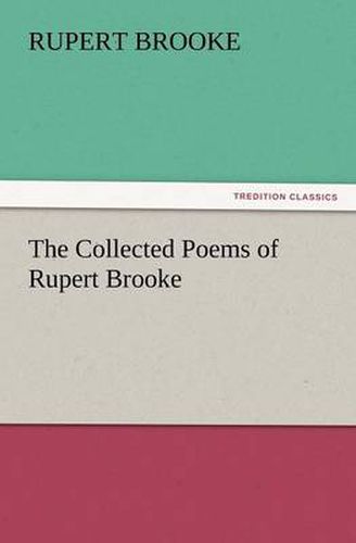 Cover image for The Collected Poems of Rupert Brooke