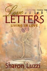 Cover image for Love Letters: Living In Love