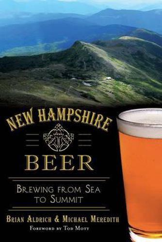 Cover image for New Hampshire Beer: Brewing from Sea to Summit