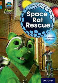 Cover image for Project X Alien Adventures: Brown Book Band, Oxford Level 9: Space Rat Rescue