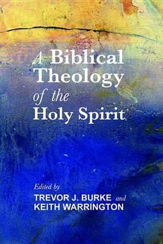 Cover image for A Biblical Theology of the Holy Spirit