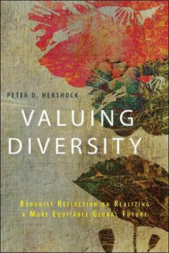 Cover image for Valuing Diversity: Buddhist Reflection on Realizing a More Equitable Global Future