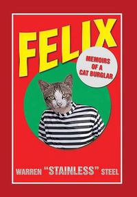 Cover image for Felix - Memoirs of a Cat Burglar