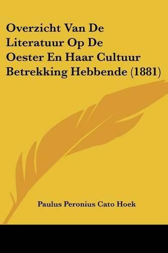 Cover image for Overzicht Van de Literatuur Op de Oester En Haar Cultuur Betrekking Hebbende (1881)