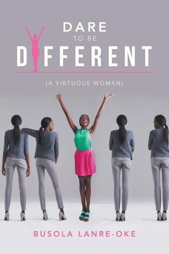 Cover image for Dare to Be Different: (A Virtuous Woman)