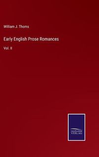 Cover image for Early English Prose Romances