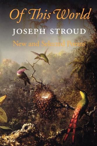 Cover image for Of This World: New and Selected Poems