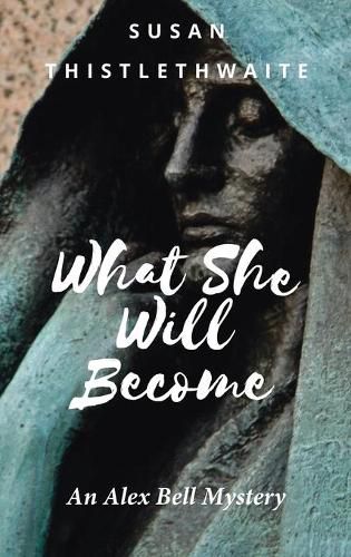 Cover image for What She Will Become