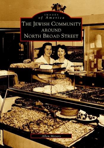 Cover image for The Jewish Community Around North Broad Street