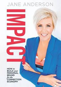 Cover image for Impact: How To Build Your Personal Brand for the Connection Economy