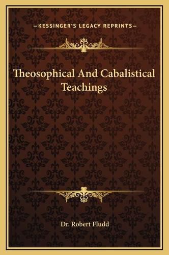 Theosophical and Cabalistical Teachings