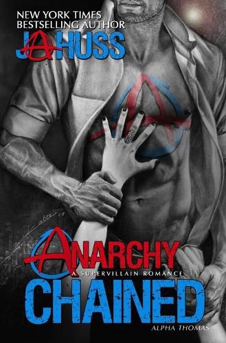 Cover image for Anarchy Chained: Alpha Thomas