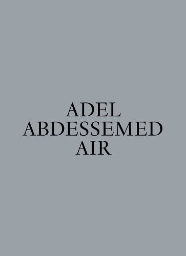 Cover image for Adel Abdessemed: Air
