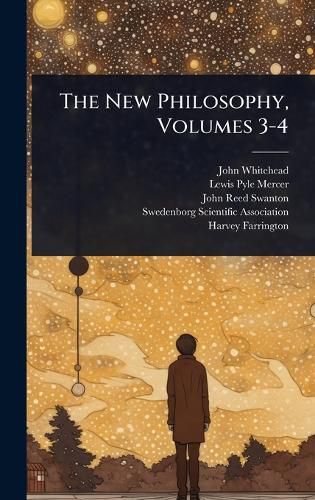 Cover image for The New Philosophy, Volumes 3-4