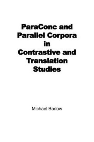 Cover image for ParaConc and Parallel Corpora in Contrastive and Translation Studies