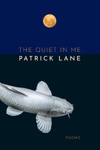 Cover image for The Quiet in Me: Poems