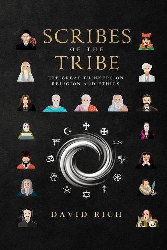 Cover image for Scribes of the Tribe: The Great Thinkers on Religion and Ethics