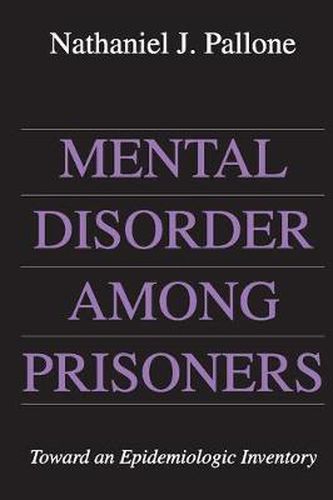 Cover image for Mental Disorder Among Prisoners: Toward an Epidemiologic Inventory