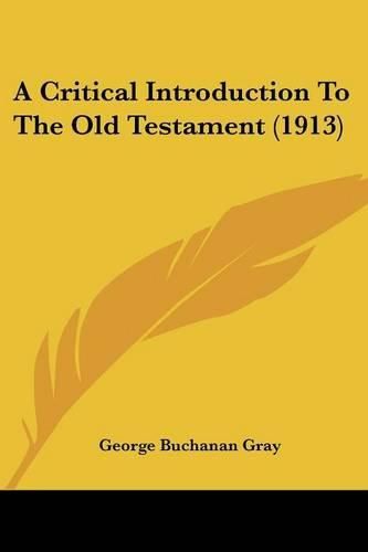 Cover image for A Critical Introduction to the Old Testament (1913)