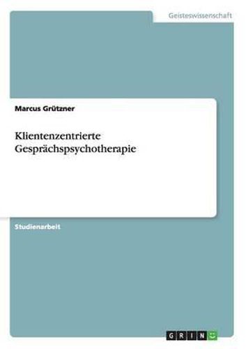 Cover image for Klientenzentrierte Gesprachspsychotherapie