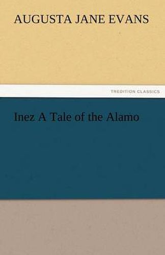 Cover image for Inez a Tale of the Alamo