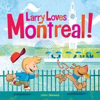 Cover image for Larry Loves Montreal!