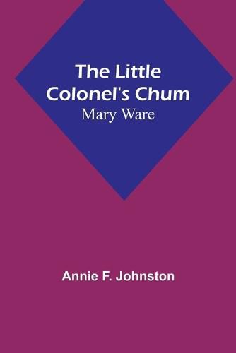 The Little Colonel's Chum