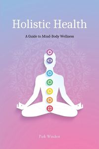 Cover image for Holistic Health