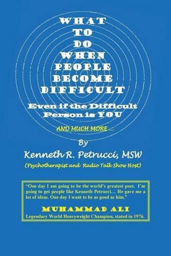 Cover image for What to Do When People Become Difficult: Even if the Difficult Person is You