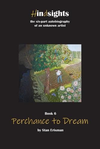 Cover image for Perchance to Dream: Book Six in the Hindsights series