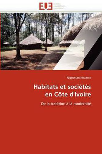 Cover image for Habitats Et Soci T?'s En C Te D'Ivoire