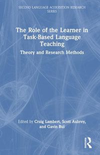 Cover image for The Role of the Learner in Task-Based Language Teaching