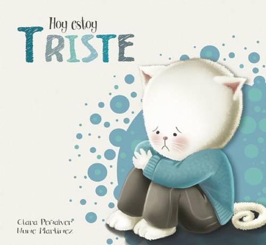 Cover image for Hoy estoy... Triste / Today I Feel Sad