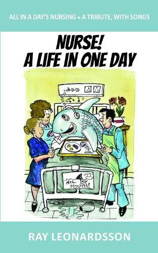 Cover image for Who's the Diabetic Fish?: All in a Day's Nursing - A Tribute, With Songs