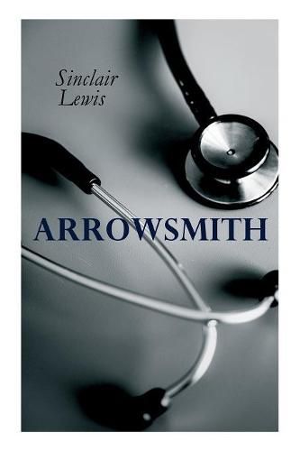 Cover image for THE Arrowsmith: Pulitzer Prize Novel