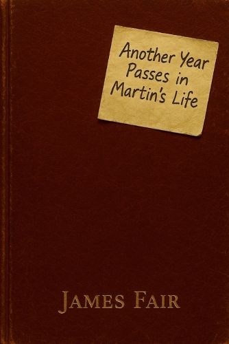 Cover image for Another Year Passes in Martin's Life