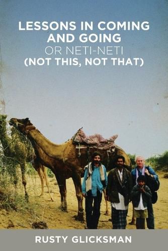 Cover image for Lessons in Coming and Going or Neti-neti (Not this not that)