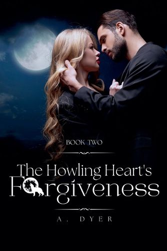 Cover image for The Howling Heart's Forgiveness