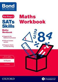 Cover image for Bond SATs Skills: Maths Workbook 9-10 Years