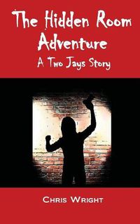 Cover image for The Hidden Room Adventure: The Eighth Two Jays Story