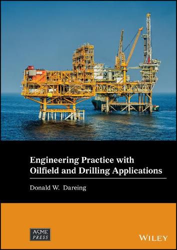 Cover image for Engineering Practice with Oilfield and Drilling Applications