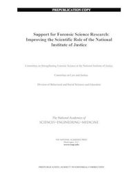 Cover image for Support for Forensic Science Research: Improving the Scientific Role of the National Institute of Justice