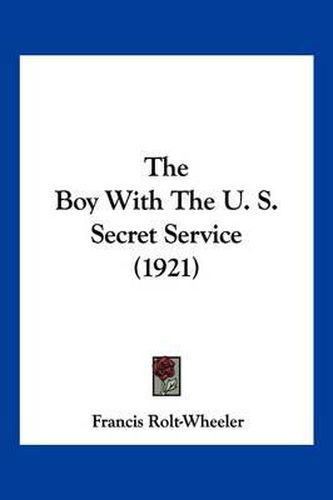 The Boy with the U. S. Secret Service (1921)